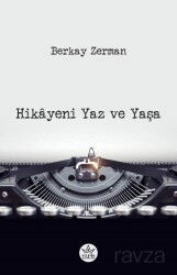 Hikayeni Yaz ve Yaşa - Elpis Yayınları