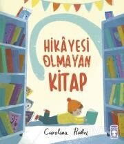 Hikayesi Olmayan Kitap - Timaş Çocuk Yayınları