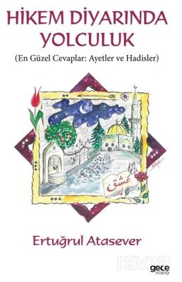 Hikem Diyarında Yolculuk - 1