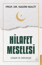 Hilafet Meselesi - Destek Yayınları
