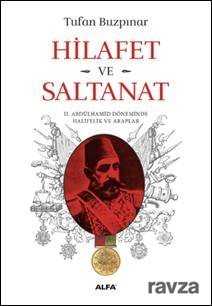 Hilafet ve Saltanat - Alfa Yayınları