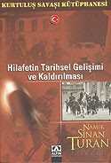 Hilafetin Tarihsel Gelişimi ve Kaldırılması - Altın Kitaplar