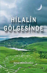 Hilalin Gölgesinde - Tunç Yayıncılık