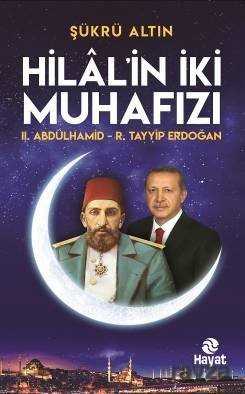 Hilal'in İki Muhafızı - Hayat Yayınları