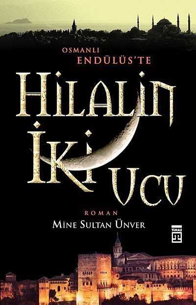Hilal'in İki Ucu - Timaş Yayınları