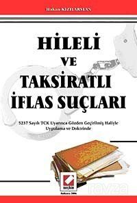 Hileli ve Taksiratlı İflas Suçları - 1