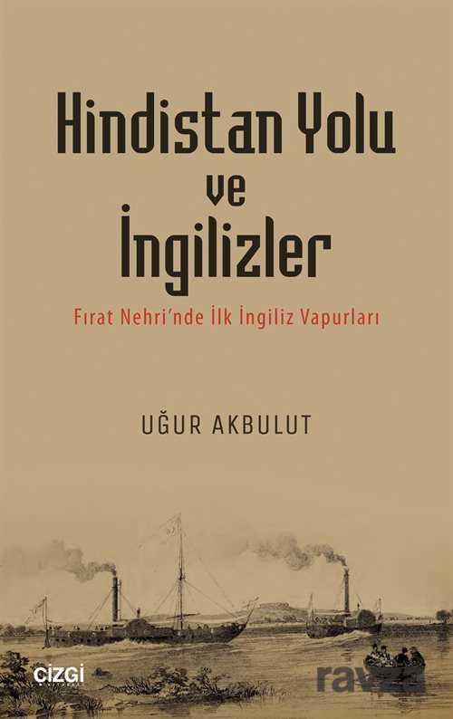 Hindistan Yolu ve İngilizler - Çizgi Kitabevi
