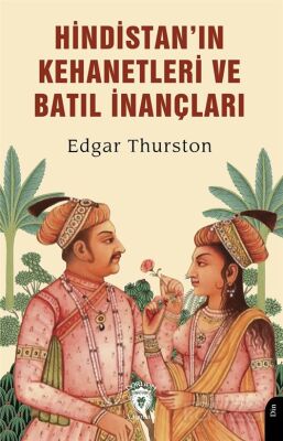 Hindistan'ın Kehanetleri ve Batıl İnançları - 1