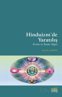 Hinduizm'de Yaratılış Evren ve İnsan Algısı - 1