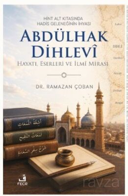 Hint Alt Kıtasında Hadis Geleneğinin İhyası - 1