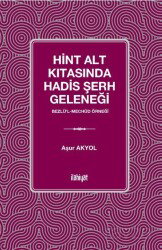 Hint Alt Kıtasında Hadis Şerh Geleneği - İlahiyat Yayınları