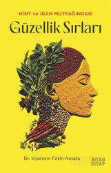 Hint ve İran Mutfağından Güzellik Sırları - Siyah Kitap