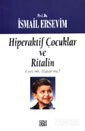 Hiperaktif Çocuklar ve Ritalin - Özgür Yayınları