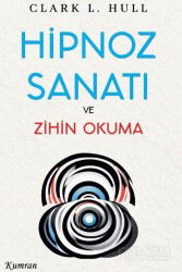 Hipnoz Sanatı ve Zihin Okuma - Kumran Yayınları