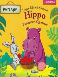 Hippo Paylaşmayı Öğreniyor-Paylaşım-Duygu Eğitimi - 1