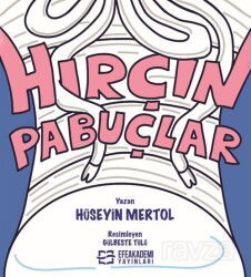 Hırçın Pabuçlar - Efe Akademi Yayınları