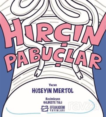 Hırçın Pabuçlar - 1