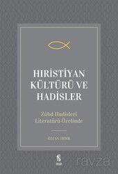 Hıristiyan Kültürü ve Hadisler - İnsan Yayınları