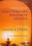 Hıristiyanlara Benzemeye Reddiye / Tathiru’l-İ’tikad - Medarik Yayınları (Ankara)