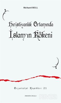 Hıristiyanlık Ortamında İslam'ın Kökeni - 1