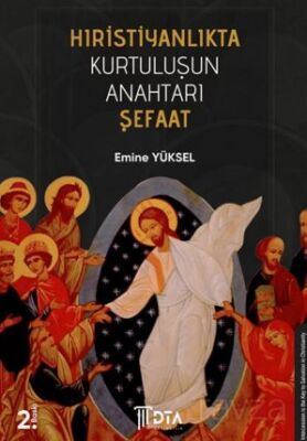 Hıristiyanlıkta Kurtuluşun Anahtarı Şefaat - 1