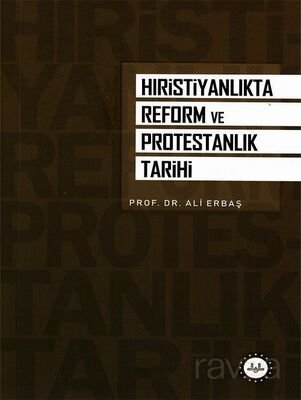 Hıristiyanlıkta Reform ve Protestanlık Tarihi - 1