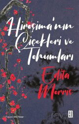 Hiroşima'nın Çiçekleri ve Tohumları - Ketebe Yayınevi