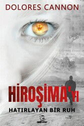 Hiroşima'yı Hatırlayan Bir Ruh - Onur Basım Yayın