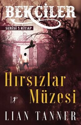 Hırsızlar Müzesi - Bekçiler Serisi 1. Kitap - 1