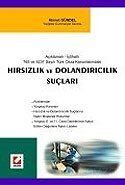 Hırsızlık ve Dolandırıcılık Suçları Açıklamalı-İçtihatlı 765 ve 5237 Sayılı Kanun / Türk Ceza Kanunl - 1