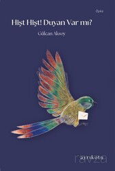 Hişt Hişt! Duyan Var mı? - Ayrıkotu Yayınları