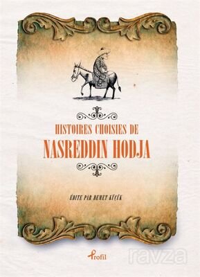 Hıstoıres Choısıes de Nasreddin Hodja (Fransızca Seçme Hikayeler Nasreddin Hoca) - 1