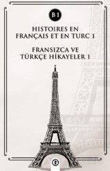 Histoires En Français Et En Turc 1 (b1) - Gayri Nizami Kitap