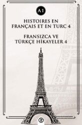 Histoires En Français Et En Turc 4 (a1) - Gayri Nizami Kitap