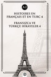Histoires En Français Et En Turc 4 (a2) - Gayri Nizami Kitap