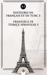 Histoires En Français Et En Turc 5 (a1) - Gayri Nizami Kitap