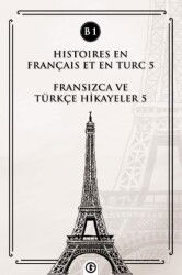 Histoires En Français Et En Turc 5 (b1) - Gayri Nizami Kitap