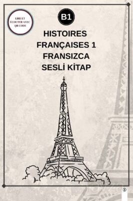 Histoires Françaises 1 (B1) - Fransızca Sesli Kitap - 1