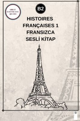 Histoires Françaises 1 (B2) - Fransızca Sesli Kitap - 1