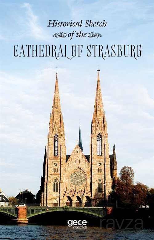 Historical Sketch of the Cathedral of Strasburg - 1