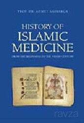 History Of İslamic Medicine (İngilizce) - Akdem Yayınları