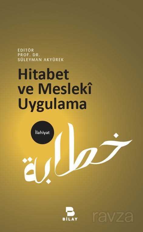 Hitabet ve Mesleki Uygulama - Bilay (Bilimsel Araştırma Yayınları)
