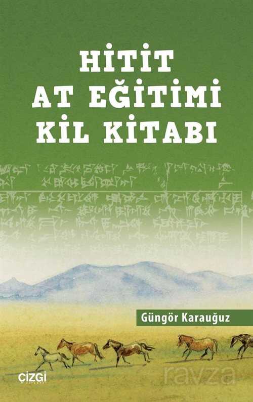 Hitit At Eğitimi Kil Kitabı - Çizgi Kitabevi