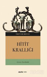 Hitit Krallığı - Alfa Yayınları