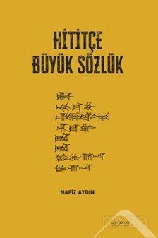 Hititçe Büyük Sözlük - 1