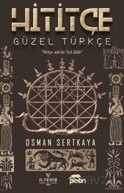 Hititçe Güzel Türkçe - 1