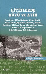 Hititlerde Büyü ve Ayin (Pandemi, Şifa, Doğum, Uzun Ömür, Tanrıları Çağırma, Cenaze, Hades, Necaset, - Çizgi Kitabevi