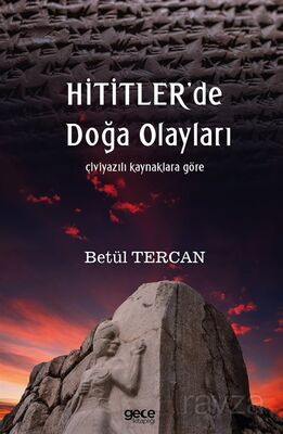 Hititler'de Doğa Olayları - 1