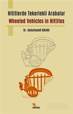 Hititlerde Tekerlekli Arabalar / Wheeled Vehicles in Hittites - 1