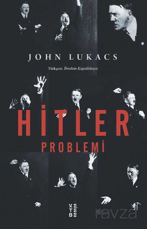 Hitler Problemi - Ketebe Yayınevi